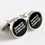 Tequila May Not Fix Your Life But It's Worth a Shot Cufflinks