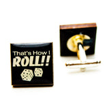 Thats How I Roll Cufflinks