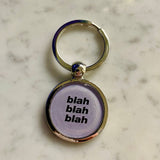 Blah Blah Blah Keychain