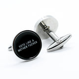 Vote Like a Mother Fucker Cufflinks