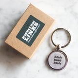 Blah Blah Blah Keychain