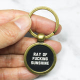 Ray of Fucking Sunshine Keychain
