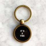It's A Vibe Keychain
