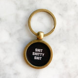 Shit Shitty Shit Key Ring